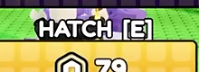 HATCH [E] button with hexagon icon and 79